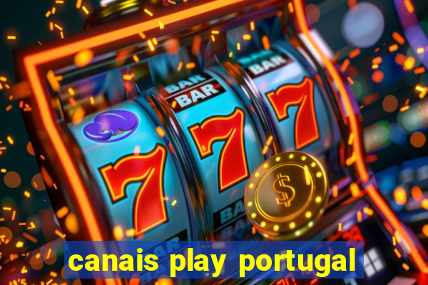 canais play portugal